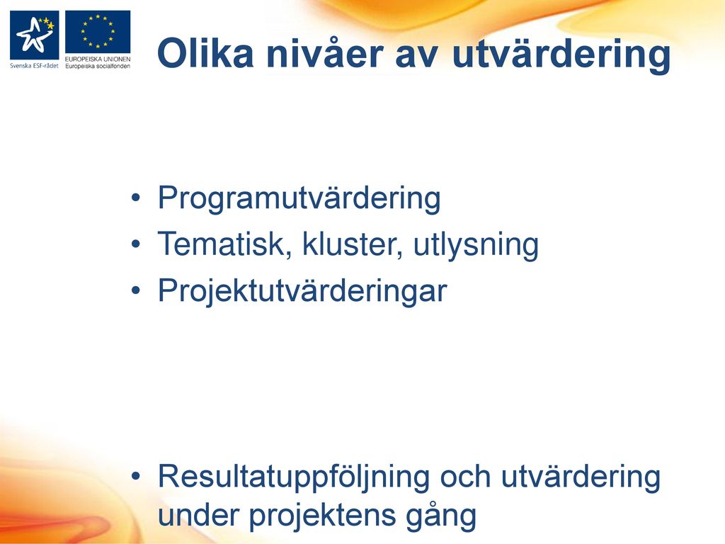 Europeiska Socialfonden Programstöd Och Utveckling - Ppt Ladda Ner