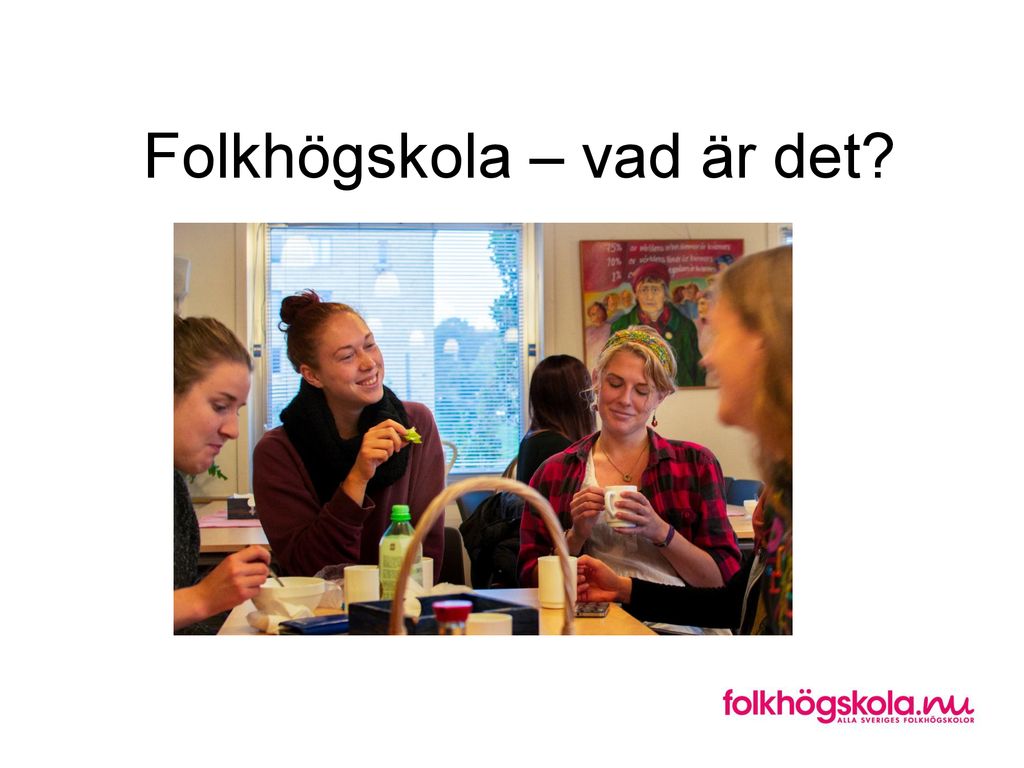 Folkhögskola – Vad är Det? - Ppt Ladda Ner