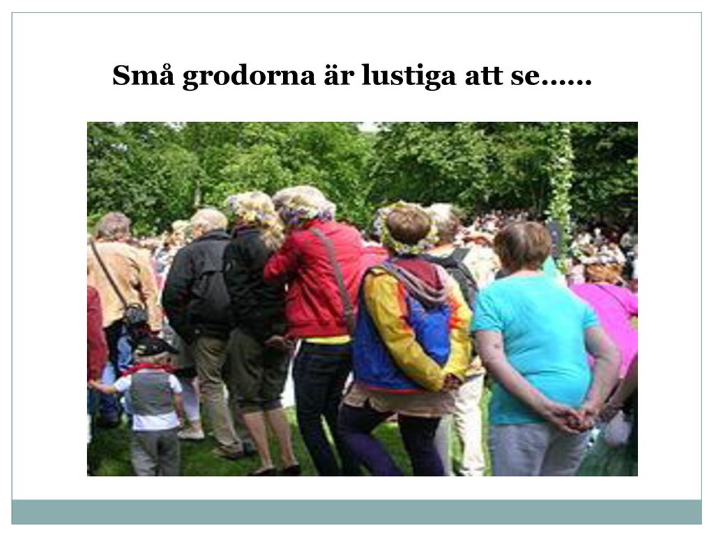 SVENSKA TRADITIONER MIDSOMMAR - Ppt Ladda Ner