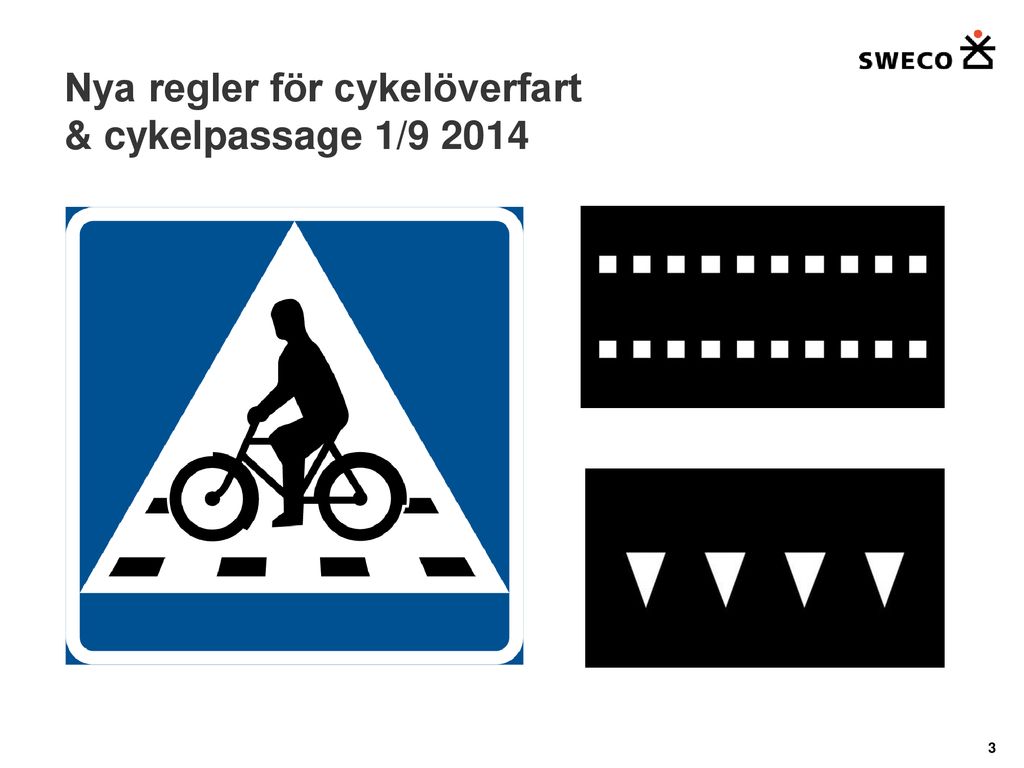 Nya regler för cykelöverfart & cykelpassage 1/9 2014
