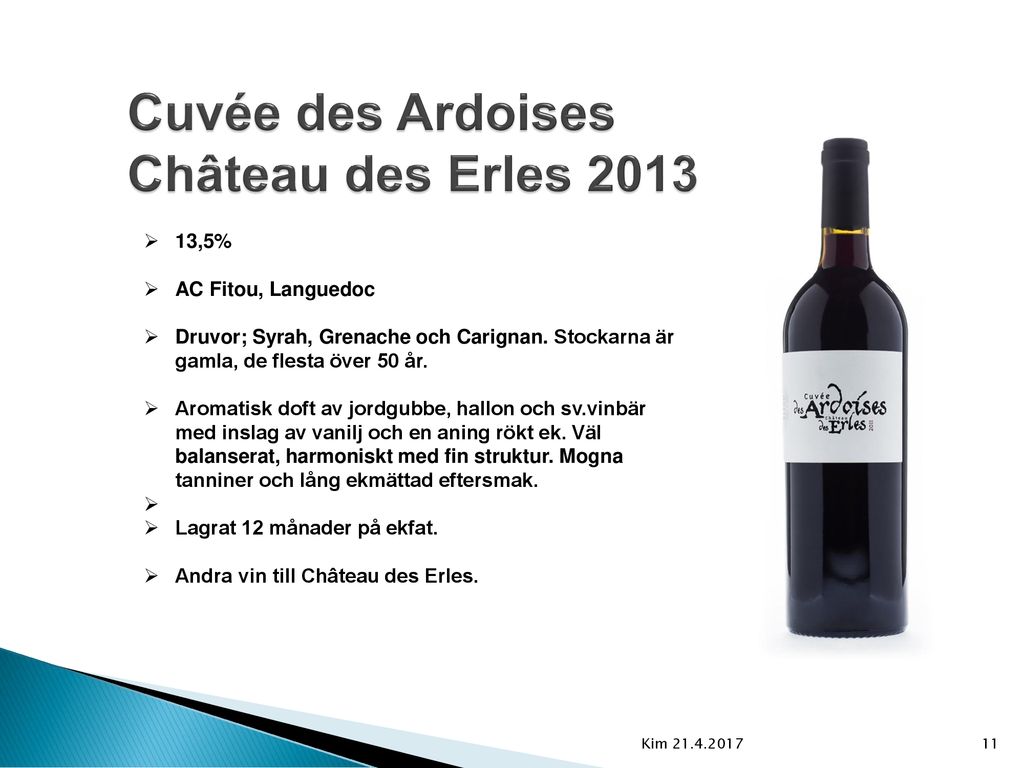 Cuvée des Ardoises Château des Erles 2013