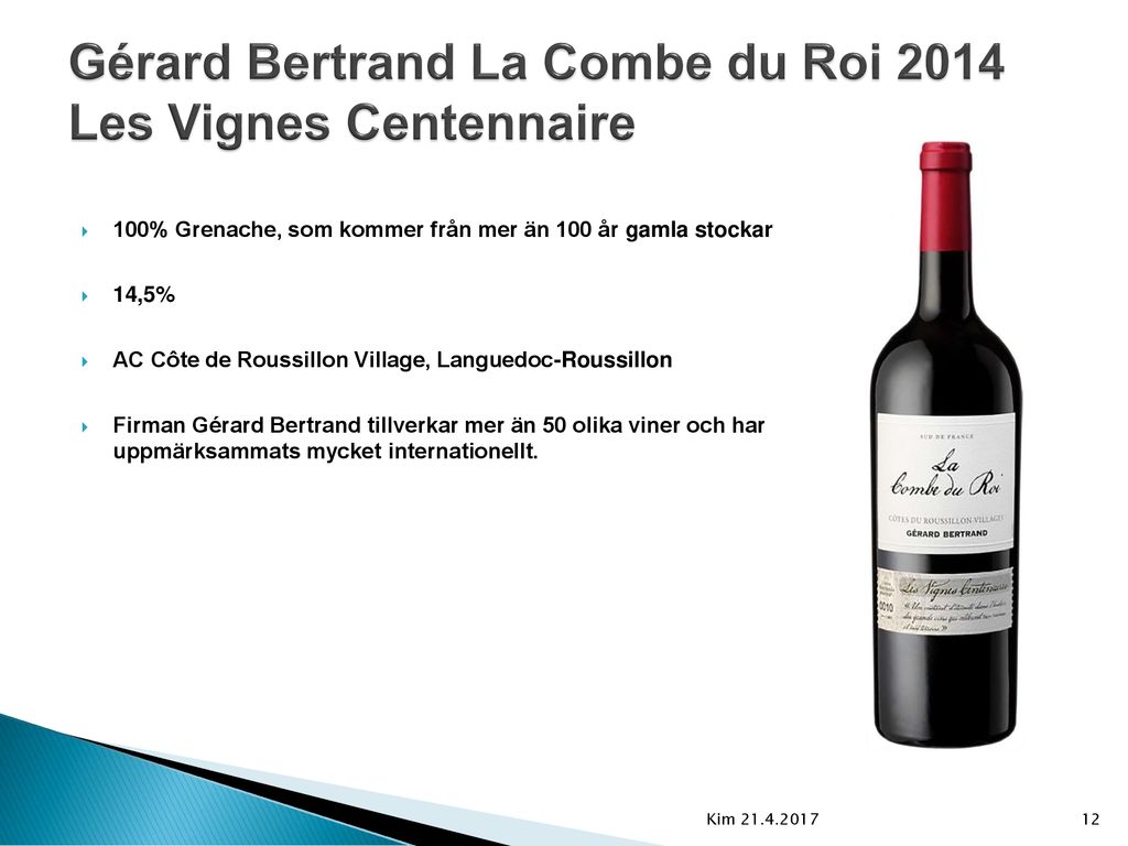 Gérard Bertrand La Combe du Roi 2014 Les Vignes Centennaire