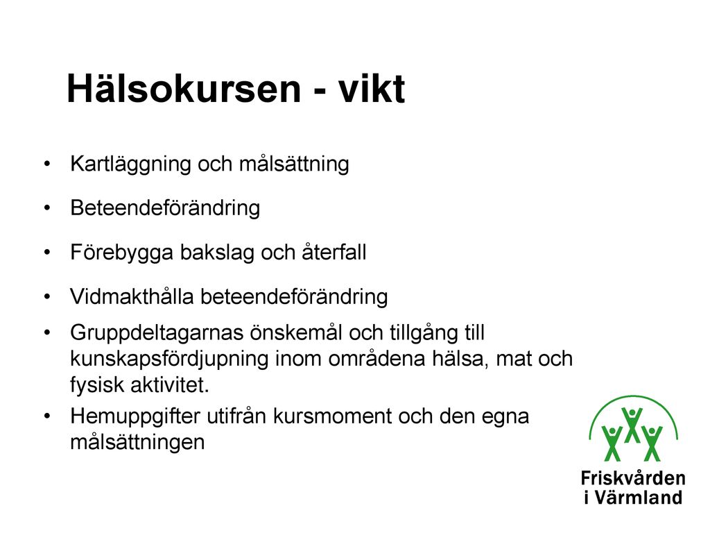 Hälsokursen - Vikt Träff 1 Välkomna!. - Ppt Ladda Ner