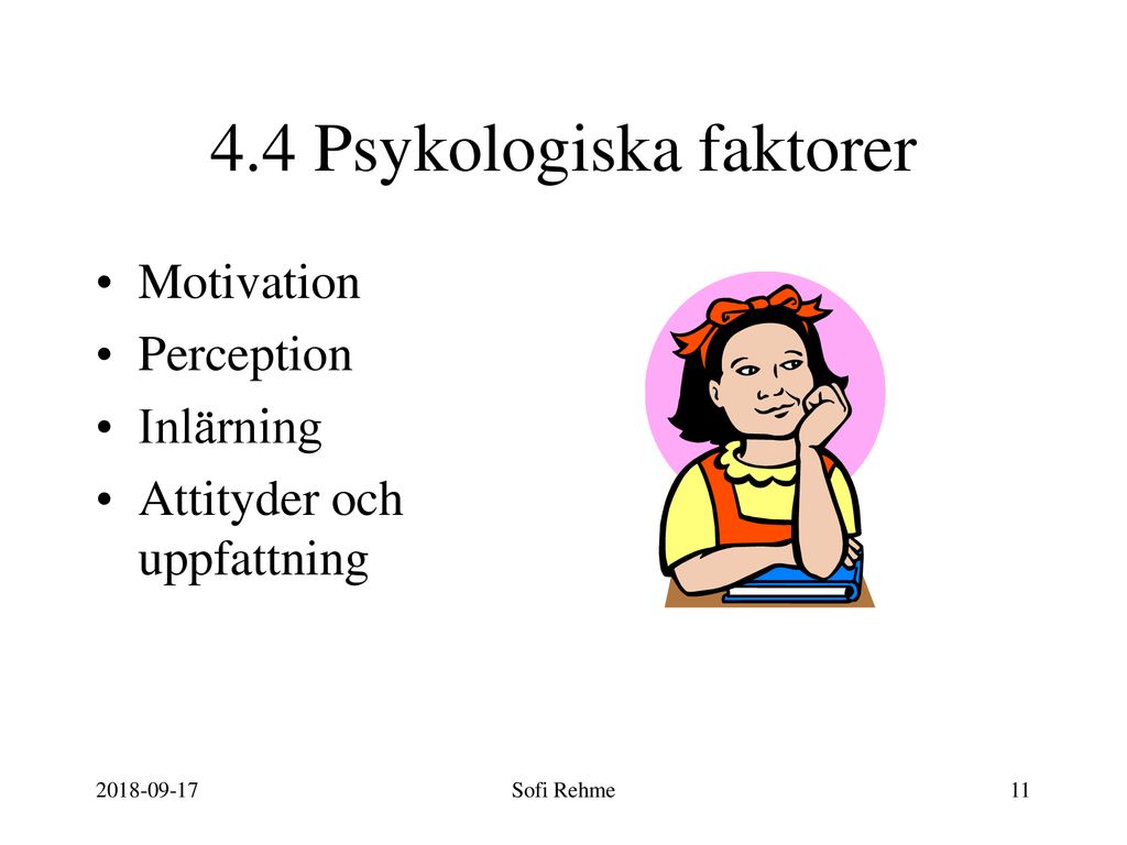 4.4 Psykologiska faktorer
