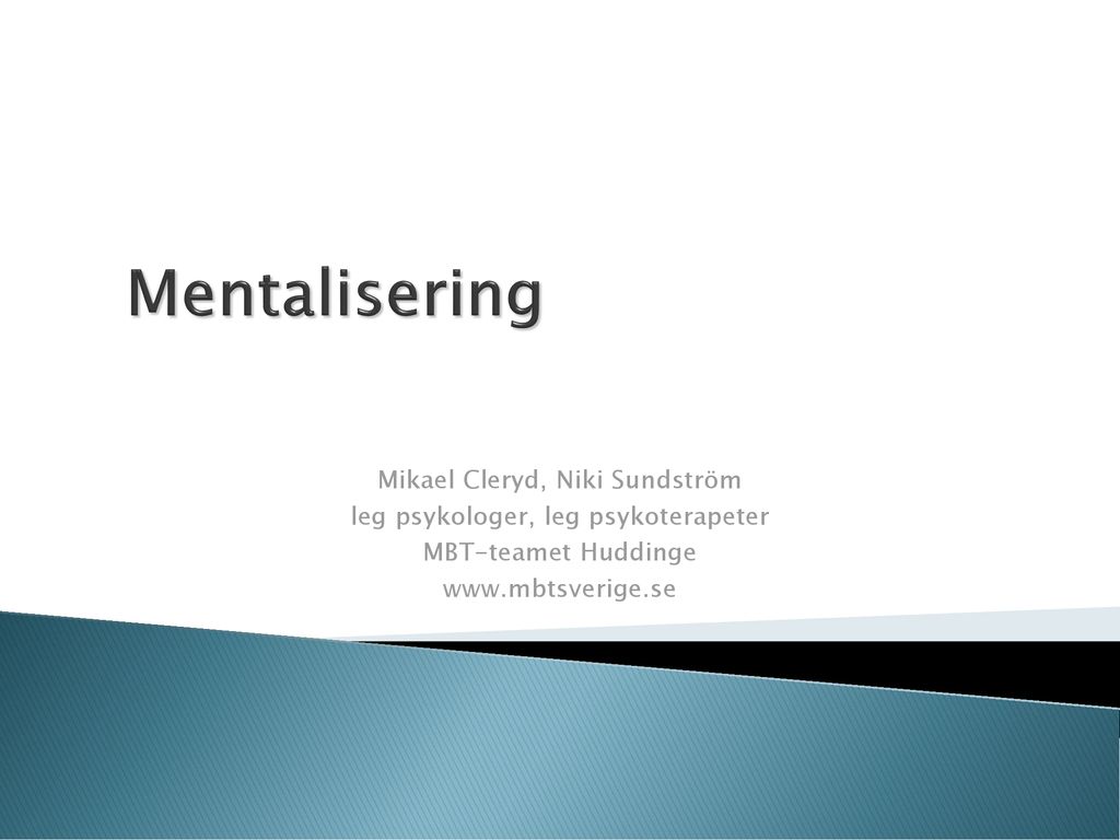 Mentalisering Mikael Cleryd, Niki Sundström