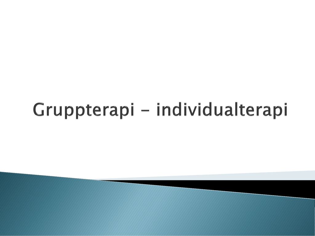 Gruppterapi - individualterapi