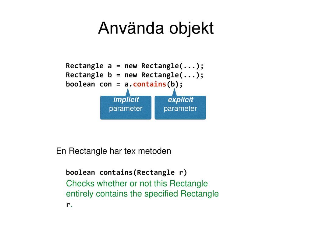 Föreläsning 5: Att Använda Klasser & Objekt - Ppt Ladda Ner