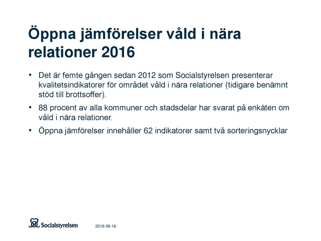 Öppna Jämförelser Inom Socialtjänsten 2016 Våld I Nära Relationer - Ppt ...