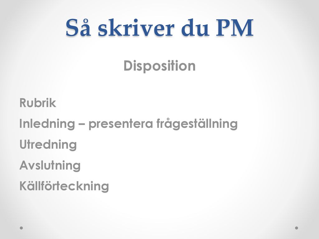 Bli Säker På Utredande PM - Ppt Ladda Ner