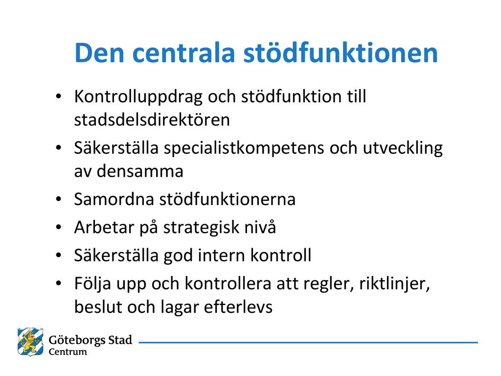 Nya Organisationen Roller Och Mandat Ann Höjer, Sektorschef IFO-FH ...