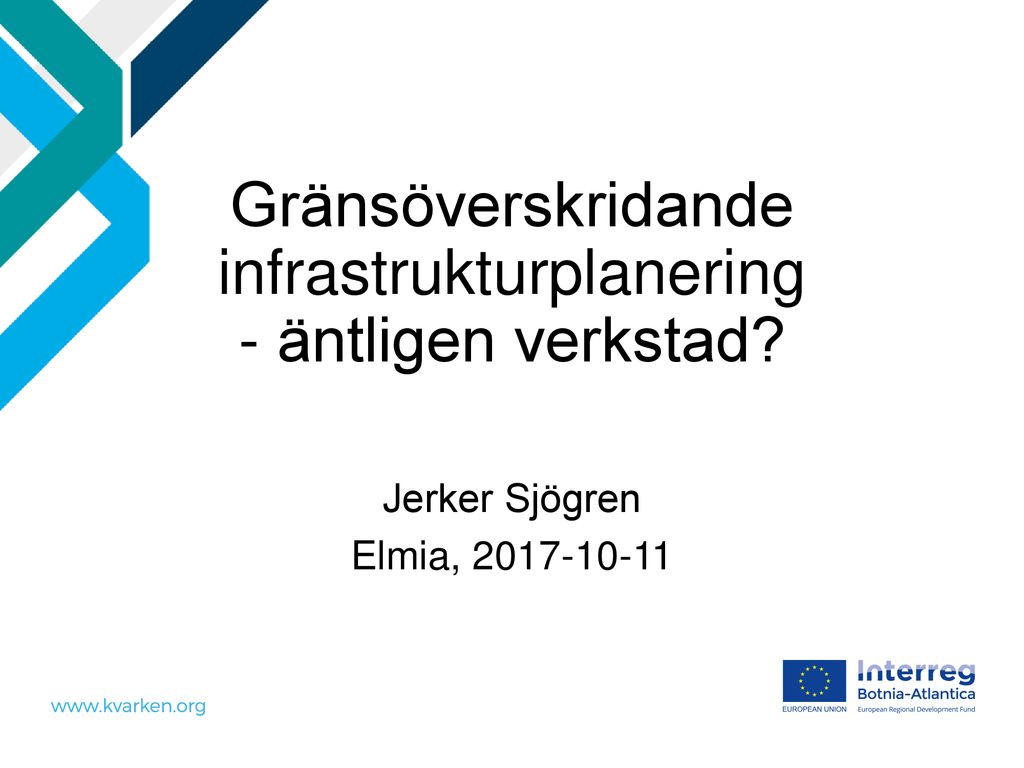 Gränsöverskridande Infrastrukturplanering - äntligen Verkstad? - Ppt ...