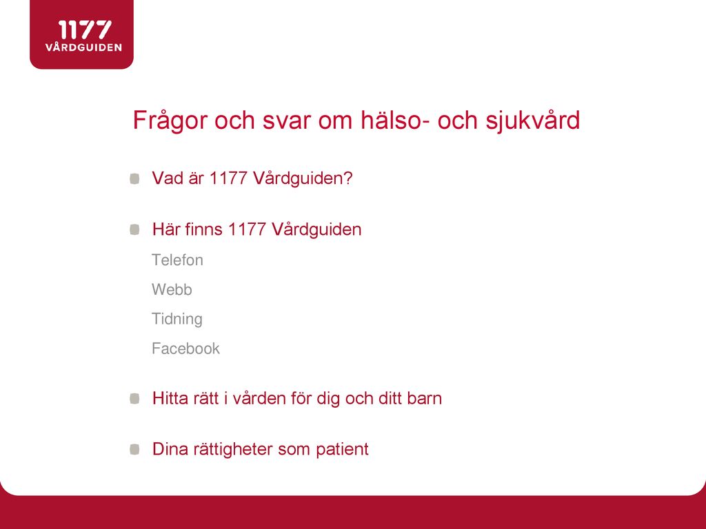 Vad är 1177 Vårdguiden?. - Ppt Ladda Ner