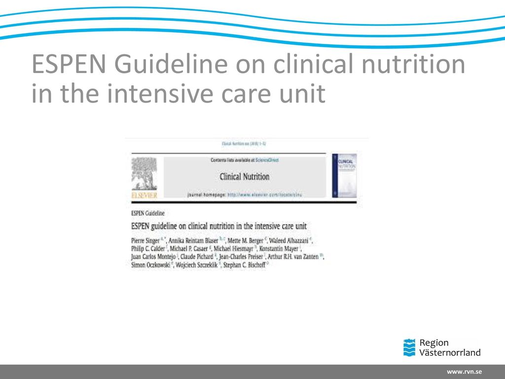 ESPEN Guideline on clinical nutrition in the intensive care unit