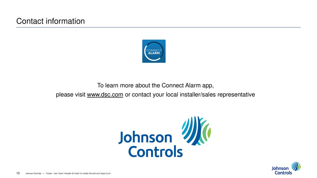 To learn more about the Connect Alarm app,
