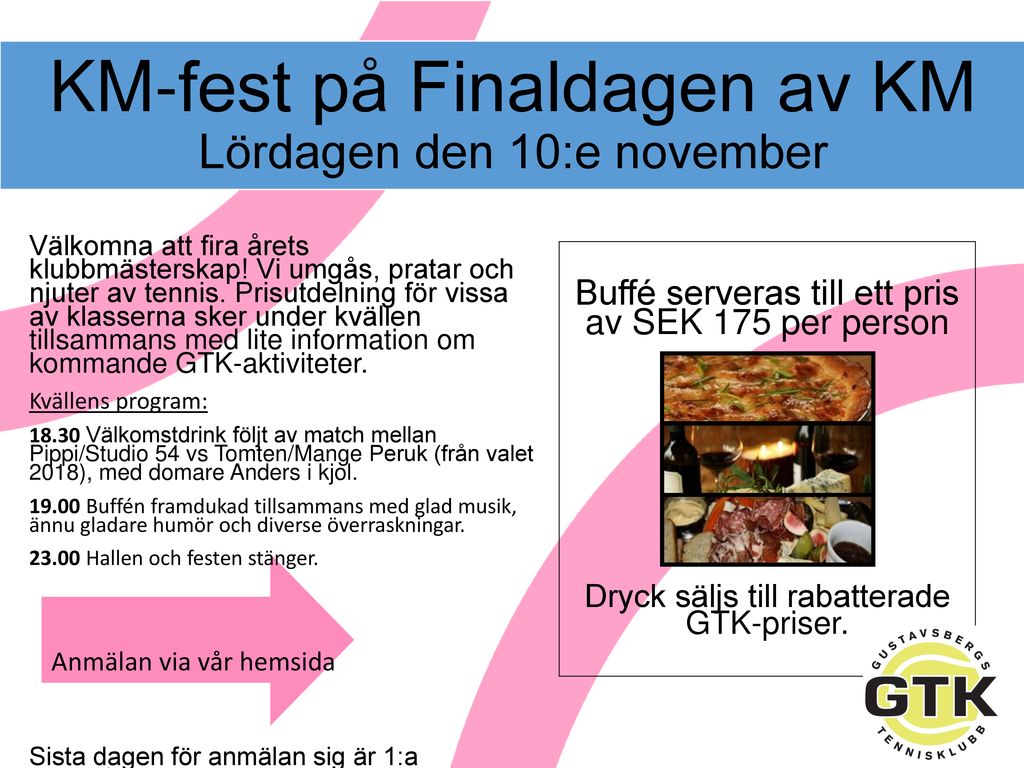 KM-fest på Finaldagen av KM Lördagen den 10:e november