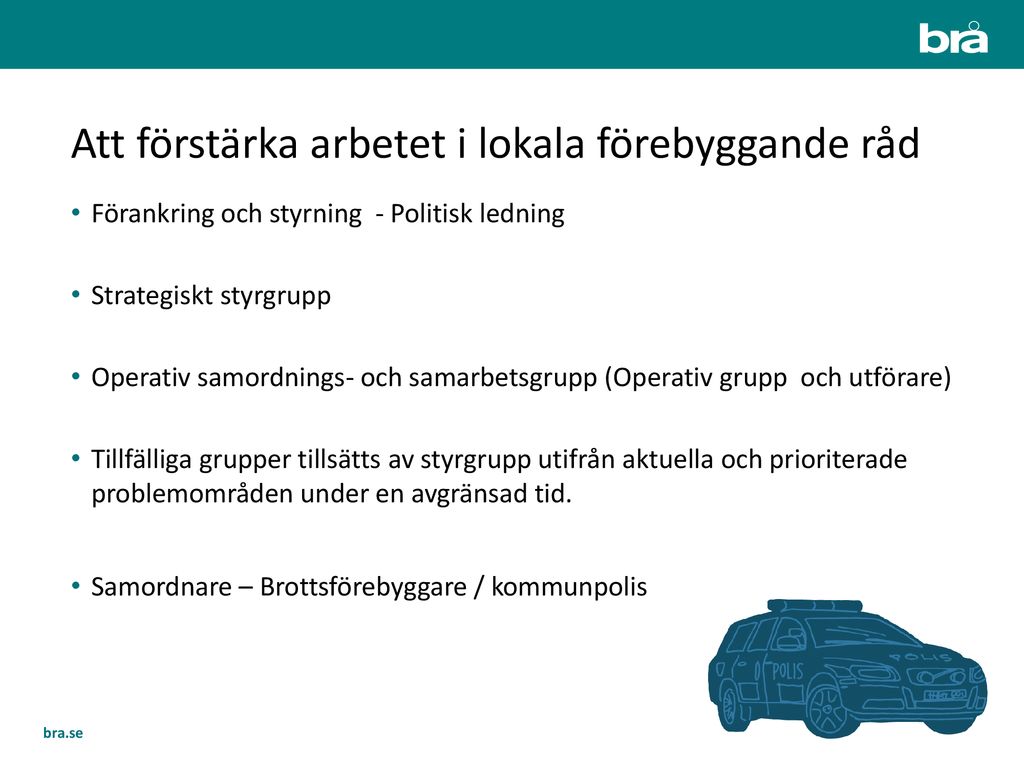 Hur Stärker Vi Det Lokala Brottsförebyggande Arbetet? - Ppt Ladda Ner