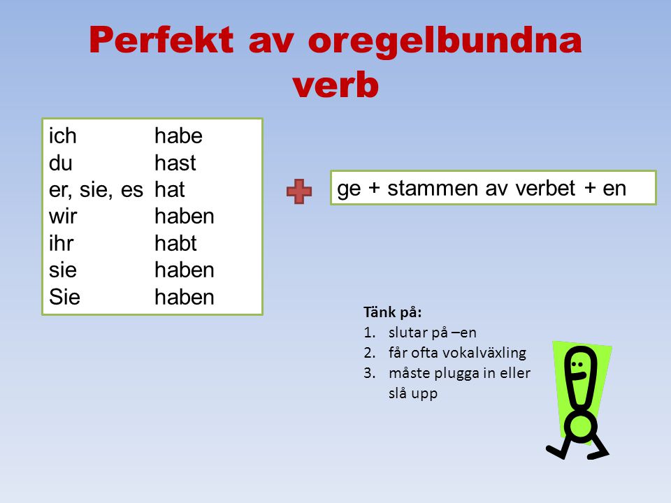 Perfekt av oregelbundna verb
