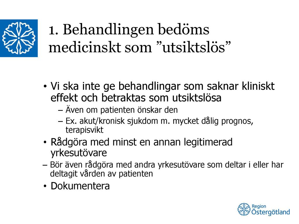 Behandlingsbegränsningar I Vården Ppt Ladda Ner