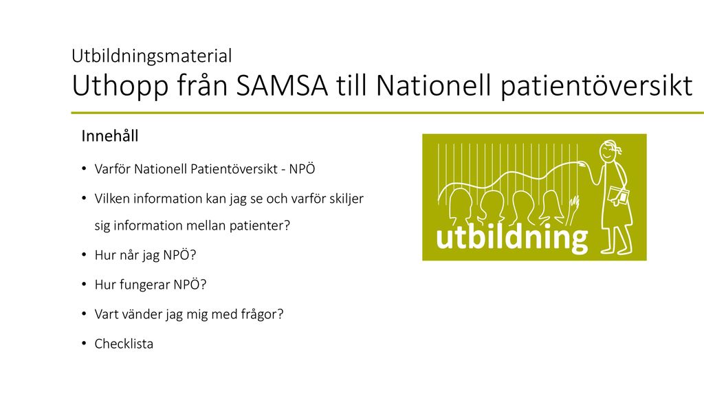 Utbildningsmaterial Uthopp från SAMSA till Nationell patientöversikt