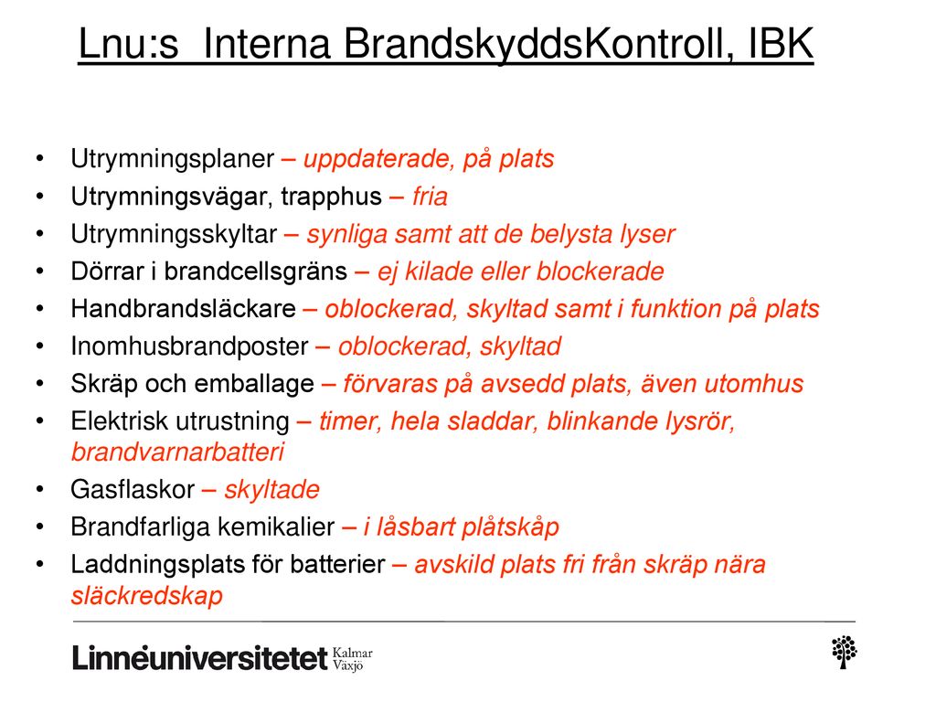 Lnu:s Interna BrandskyddsKontroll, IBK
