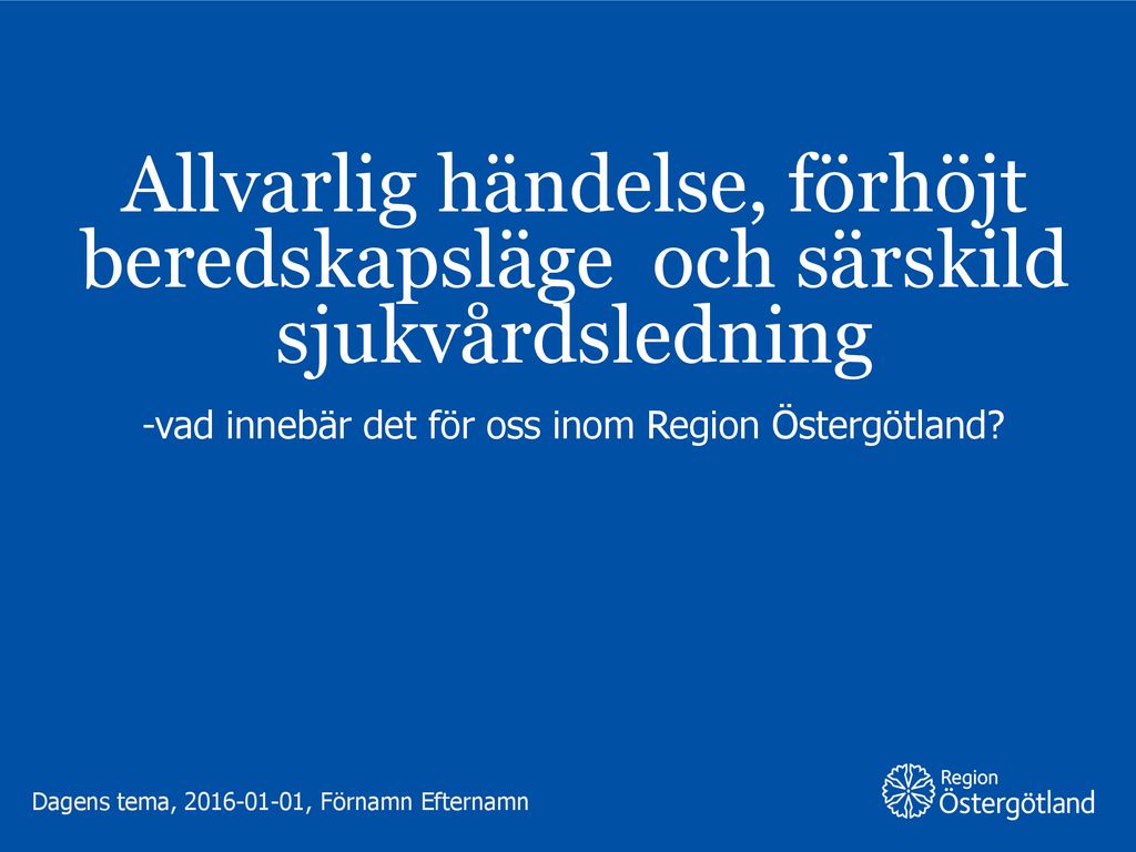 -vad Innebär Det För Oss Inom Region Östergötland? - Ppt Ladda Ner