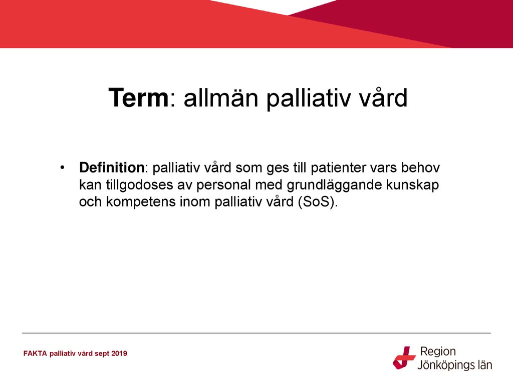 Palliativ Vård FAKTA Palliativ Vård Sept Ppt Ladda Ner