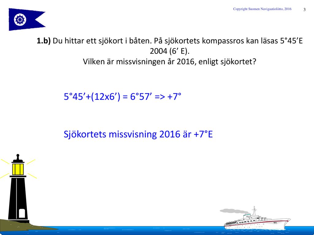 Suomen Navigaatioliitto Finlands Navigationsförbund rf - ppt ladda ner