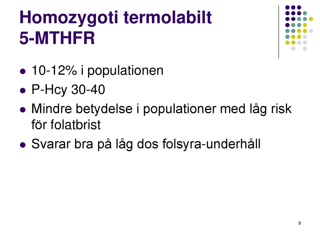 Homozygoti termolabilt 5-MTHFR