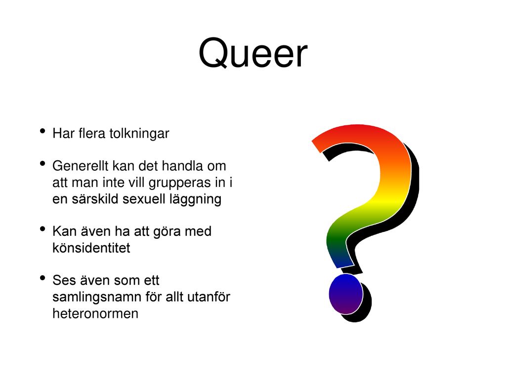 Queer Har flera tolkningar