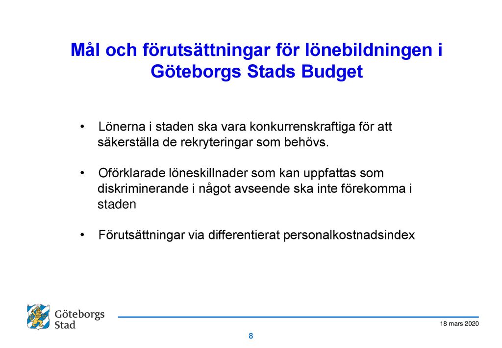 Mål och förutsättningar för lönebildningen i Göteborgs Stads Budget