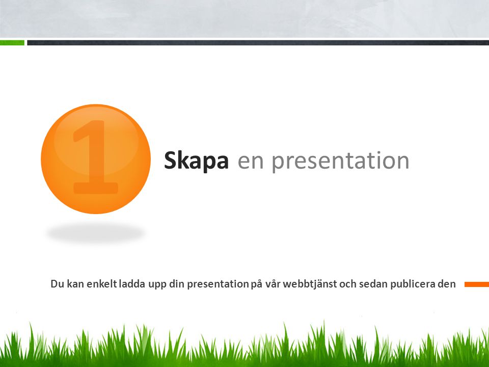 1 Skapa en presentation.