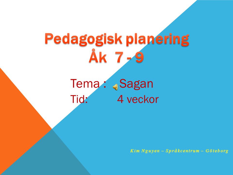Pedagogisk planering Åk 7 - 9
