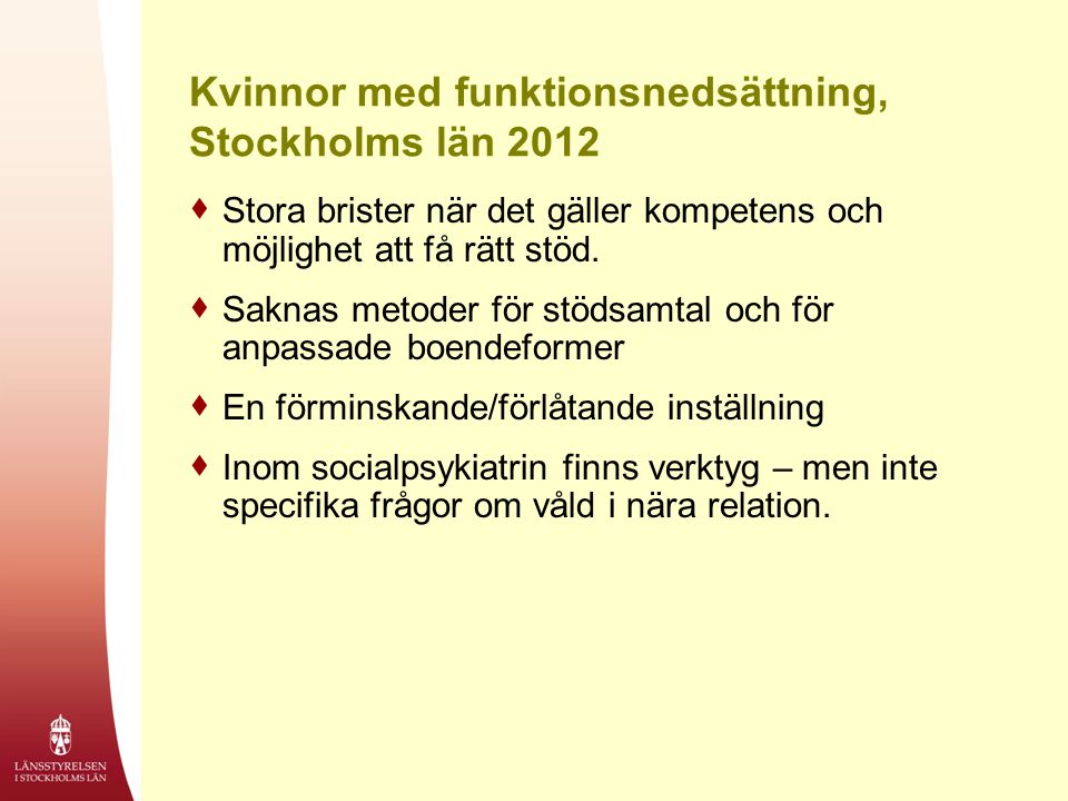 Kvinnor med funktionsnedsättning, Stockholms län 2012