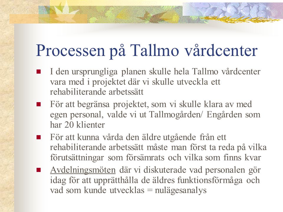 Processen på Tallmo vårdcenter