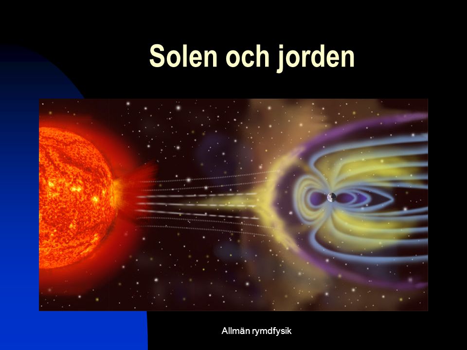 Solen och jorden Give an example or real life anecdote