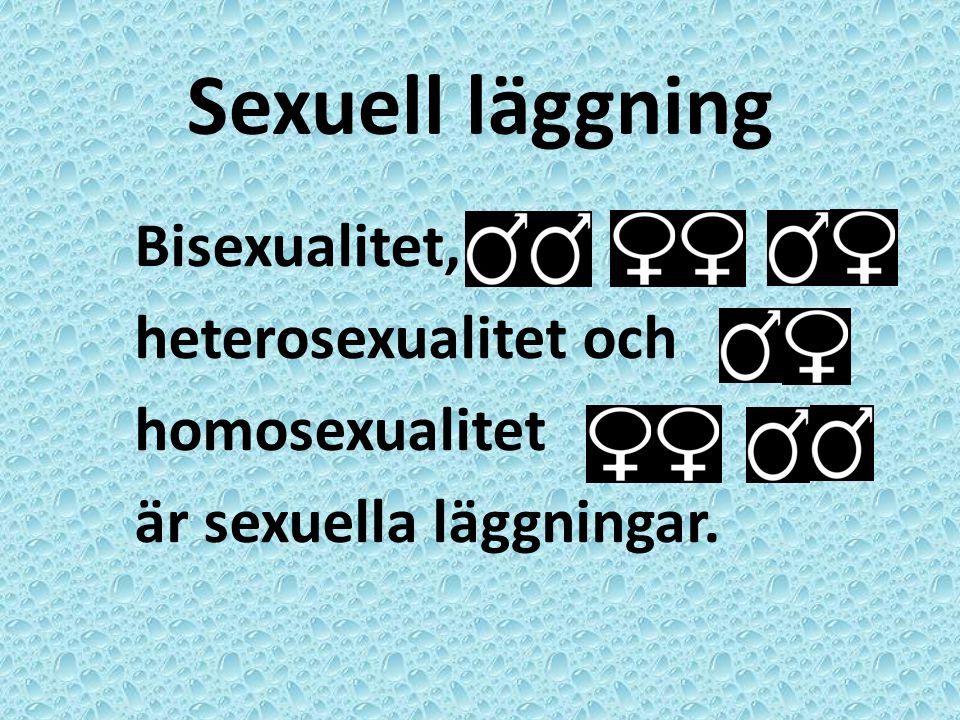Sexuell läggning Bisexualitet, heterosexualitet och homosexualitet