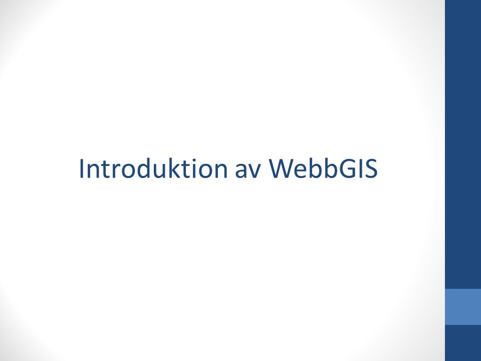 Introduktion av WebbGIS
