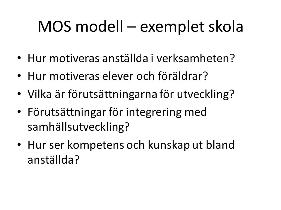 MOS modell – exemplet skola