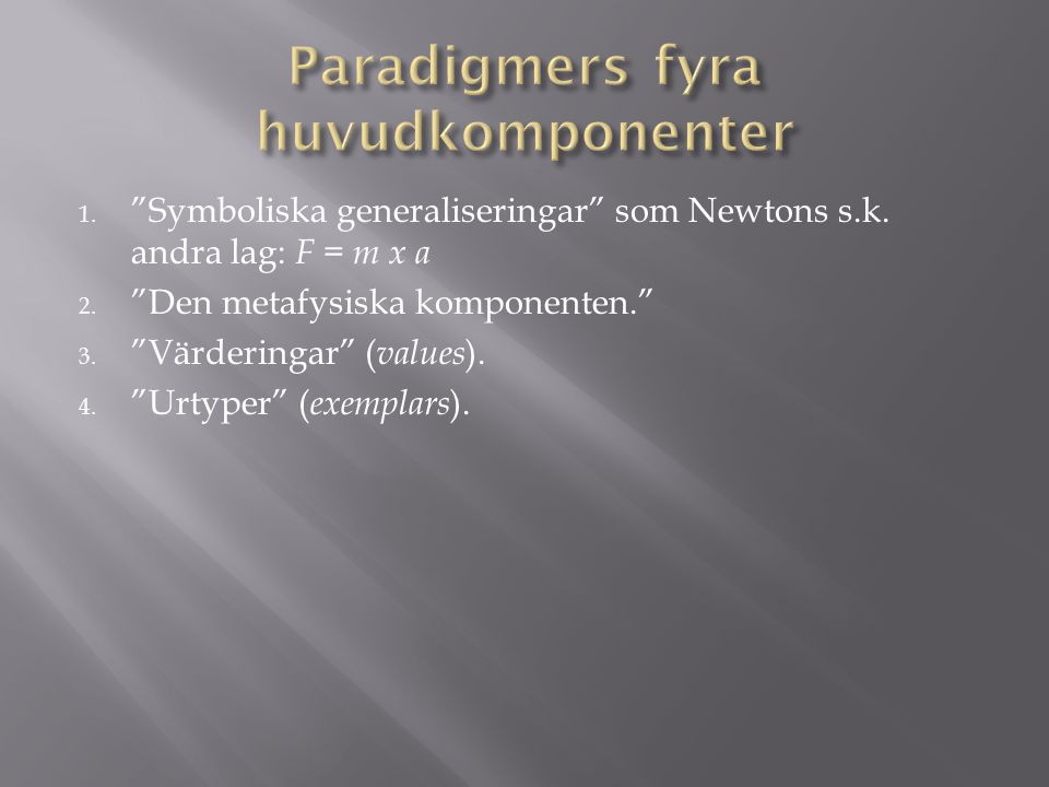 Paradigmers fyra huvudkomponenter