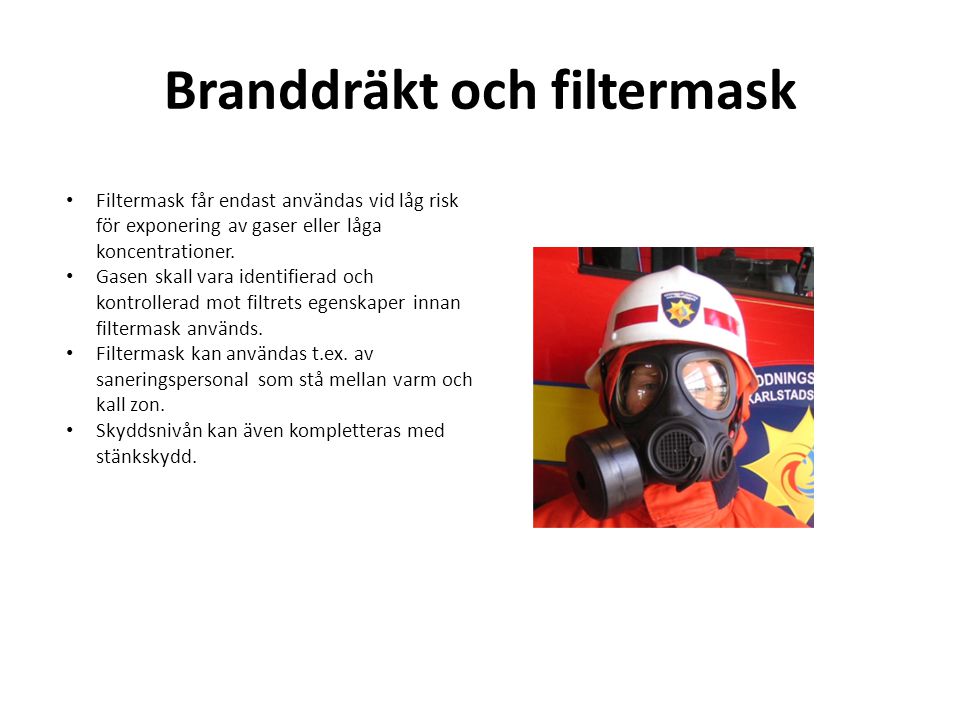 Branddräkt och filtermask