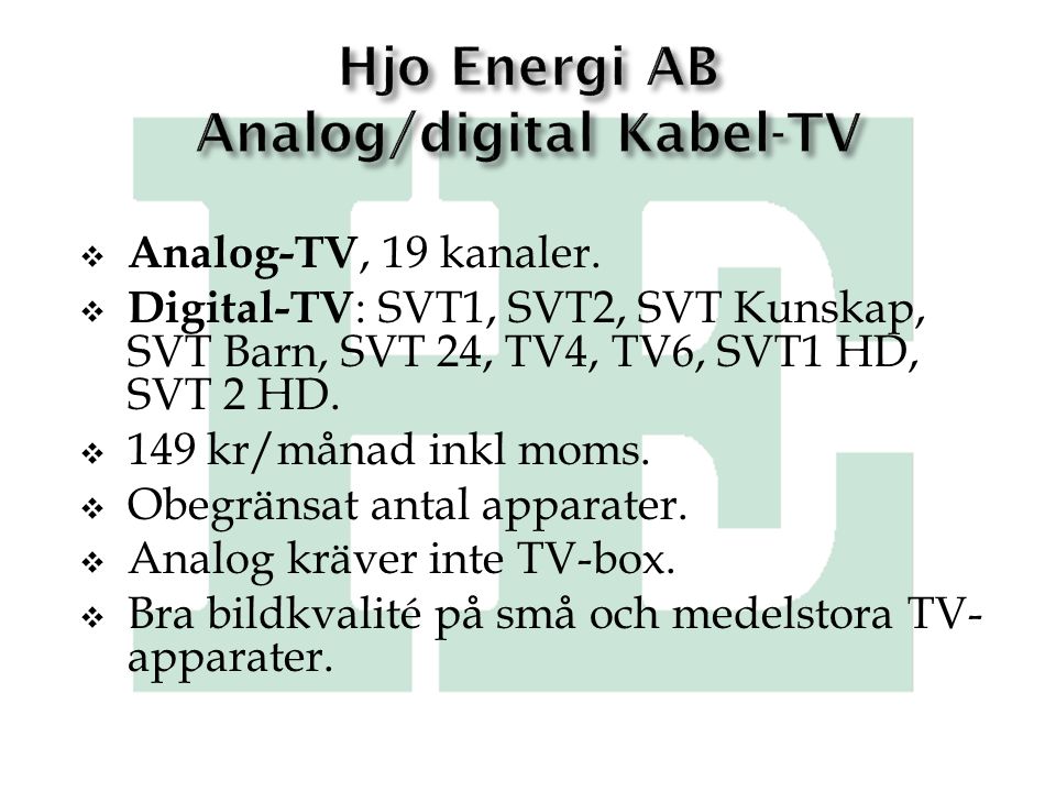Hjo Energi AB Analog/digital Kabel-TV