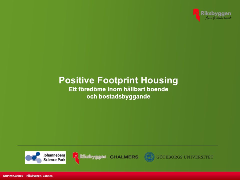 Positive Footprint Housing Ett föredöme inom hållbart boende