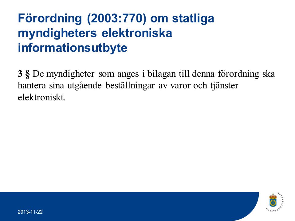 Förordning (2003:770) om statliga myndigheters elektroniska informationsutbyte