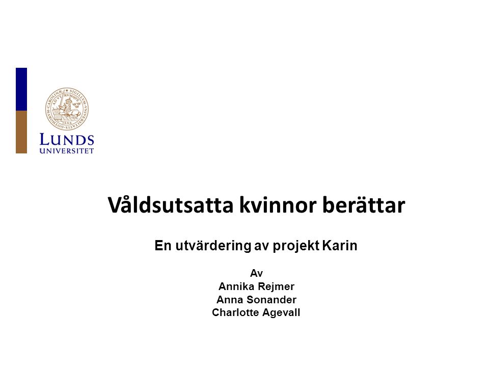 Våldsutsatta kvinnor berättar En utvärdering av projekt Karin