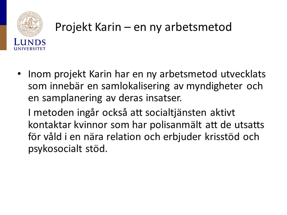 Projekt Karin – en ny arbetsmetod
