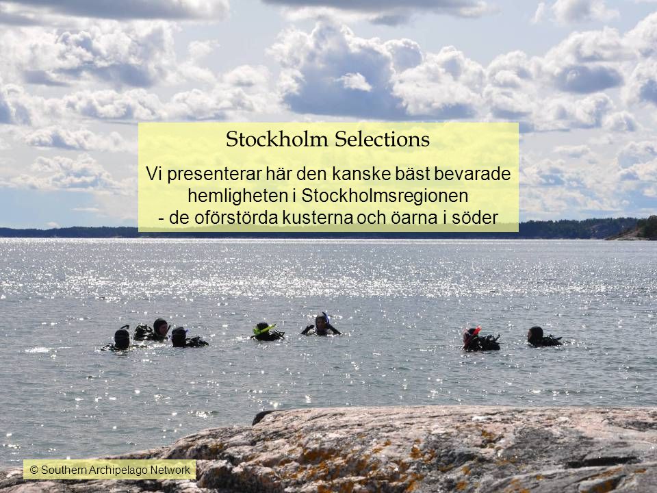 Stockholm Selections Vi presenterar här den kanske bäst bevarade hemligheten i Stockholmsregionen - de oförstörda kusterna och öarna i söder.