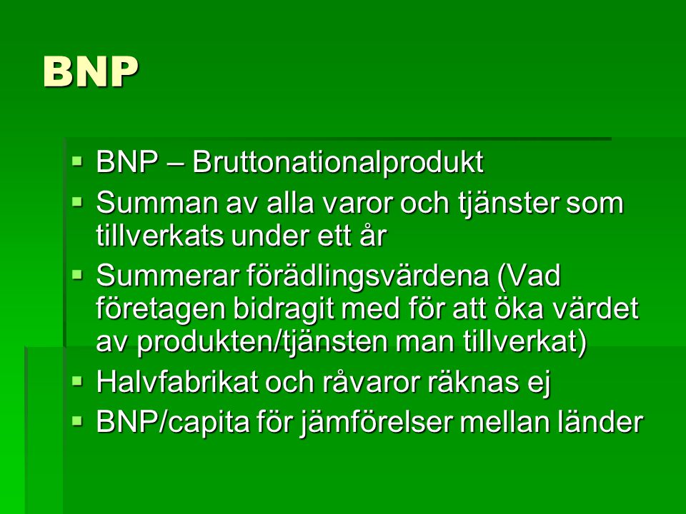 BNP BNP – Bruttonationalprodukt