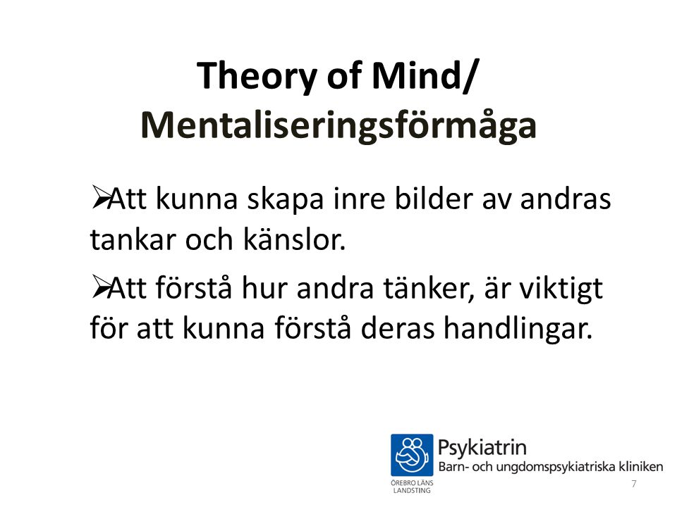 Theory of Mind/ Mentaliseringsförmåga