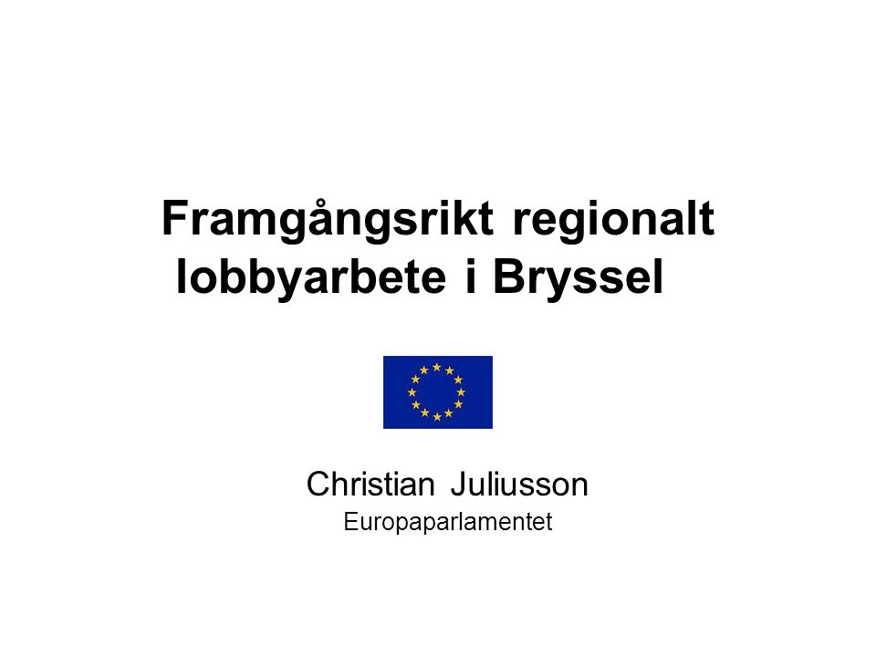 Framgångsrikt regionalt lobbyarbete i Bryssel