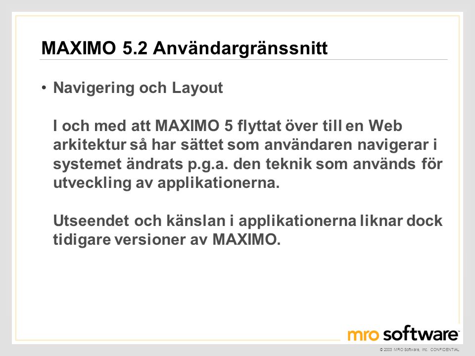 MAXIMO 5.2 Användargränssnitt